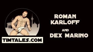 Roman Karloff penetra Dex Marino